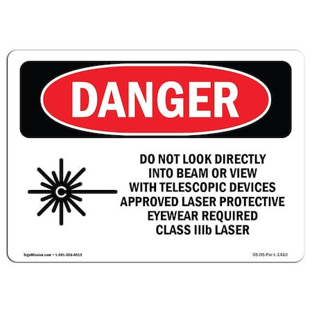 OSHA Danger, Do Not Look Directly Into Class IIIb Laser, 24in X 18in Rigid Plastic